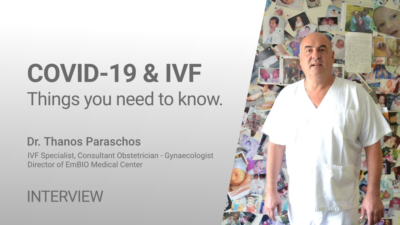 COVID-19 en IVF – alles wat u moet weten | Interview met dr. Thanos Paraschos
